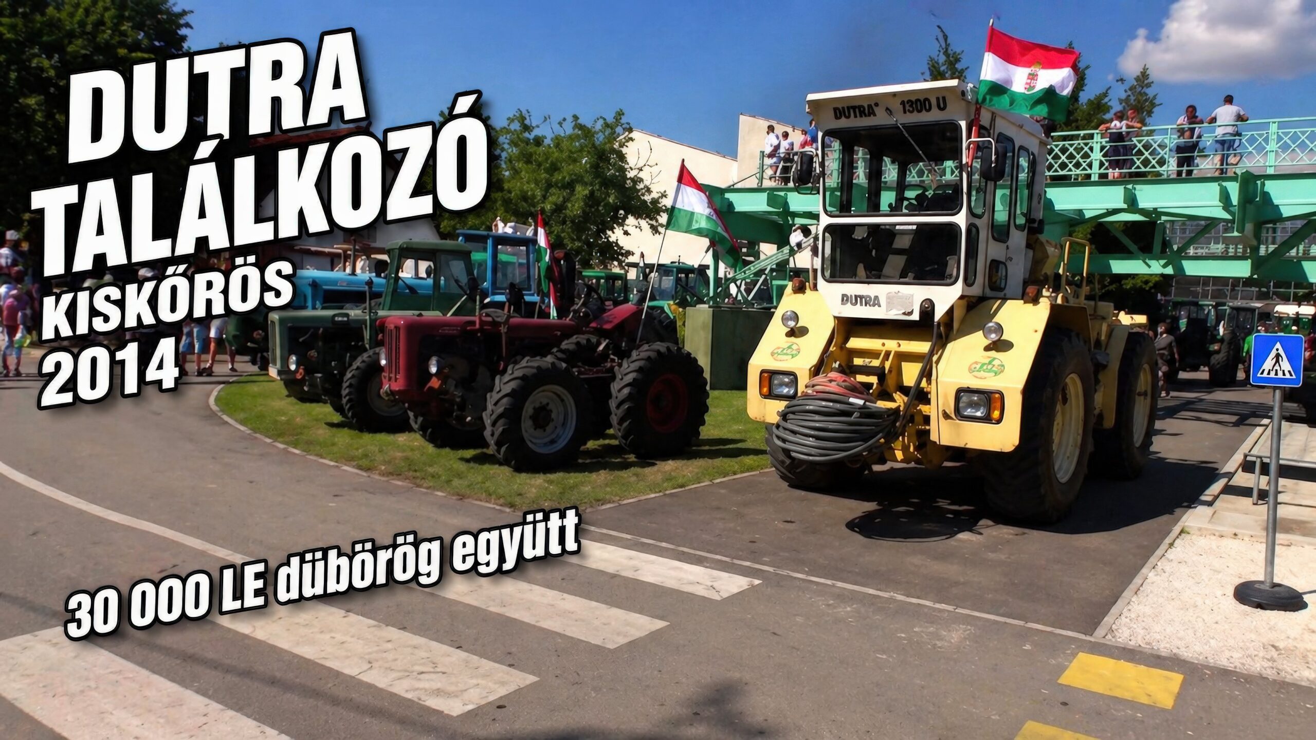 Kiskőrösi DUTRA találkozó: 2014, 30 000LE dübörög